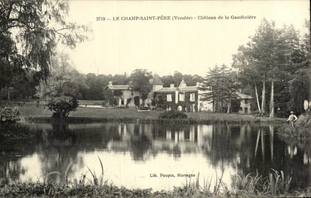 Le Champ-Saint-Père (Vendée) - Schloss La Gaudinière — Lib. Poupin, Mortagne, n° 2719 - Vorderseite