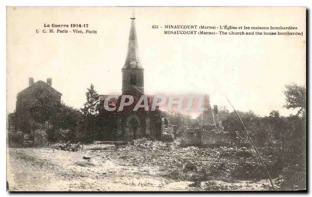 Minaucourt (Marne) - Die Kirche und die bombardierten Häuser - L. C. H. Paris - Visé, Paris, nr. 453 - Vorderseite