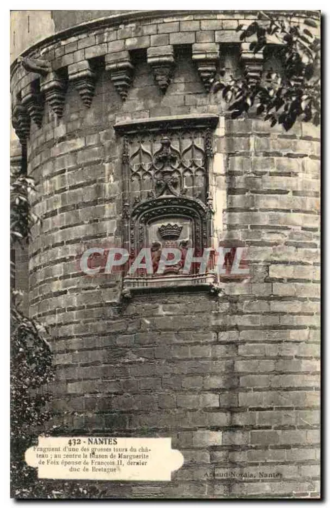 Fragment einer großen Turm des Schlosses Nantes — Haus von Marguerite de Foix, Herzog von Bretagne — Verlag A. Claud-Nozais, Nantes, Nr. 432 - Vorderseite