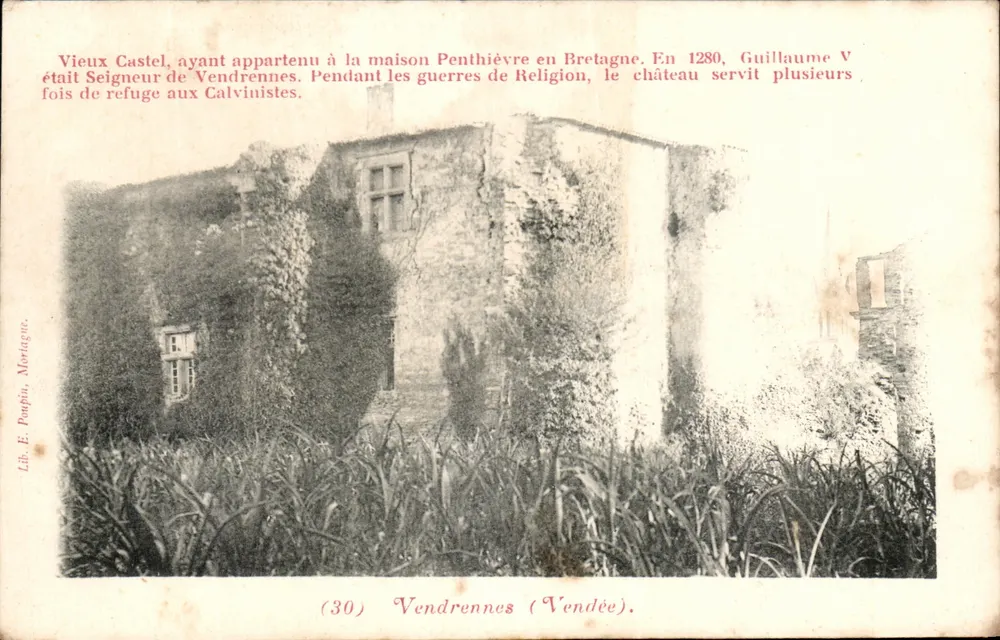 Castelo de Vendrennes — Vendrennes (Vendée) — Lib. E. Poupin, Mortagne - Frente