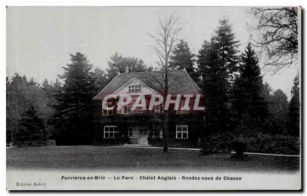 Ferrières-en-Brie — Le Parc — Châlet Anglais — Rendez-vous de Chasse — Édition Aubry - Vorderseite