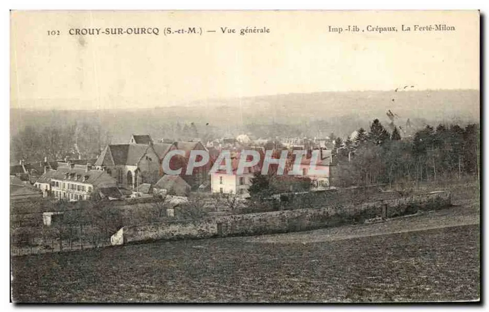 CROUY-SUR-OURCQ (S.-et-M.) — Vista geral — Imp. Jib. Crépaux, La Ferté-Milon - Frente
