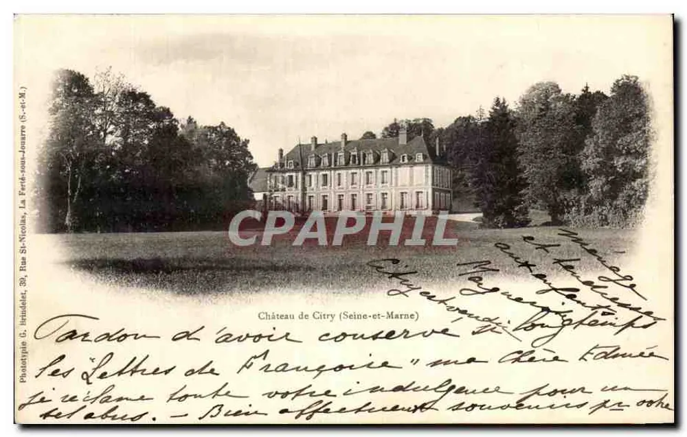 Castelo de Citry (Seine-et-Marne) — vista do castelo cercado por vegetação — Fototipia G. Léridet, 30 Rue St-Nicolas, La Ferté-sous-Jouarre (S.-et-M.) - Frente
