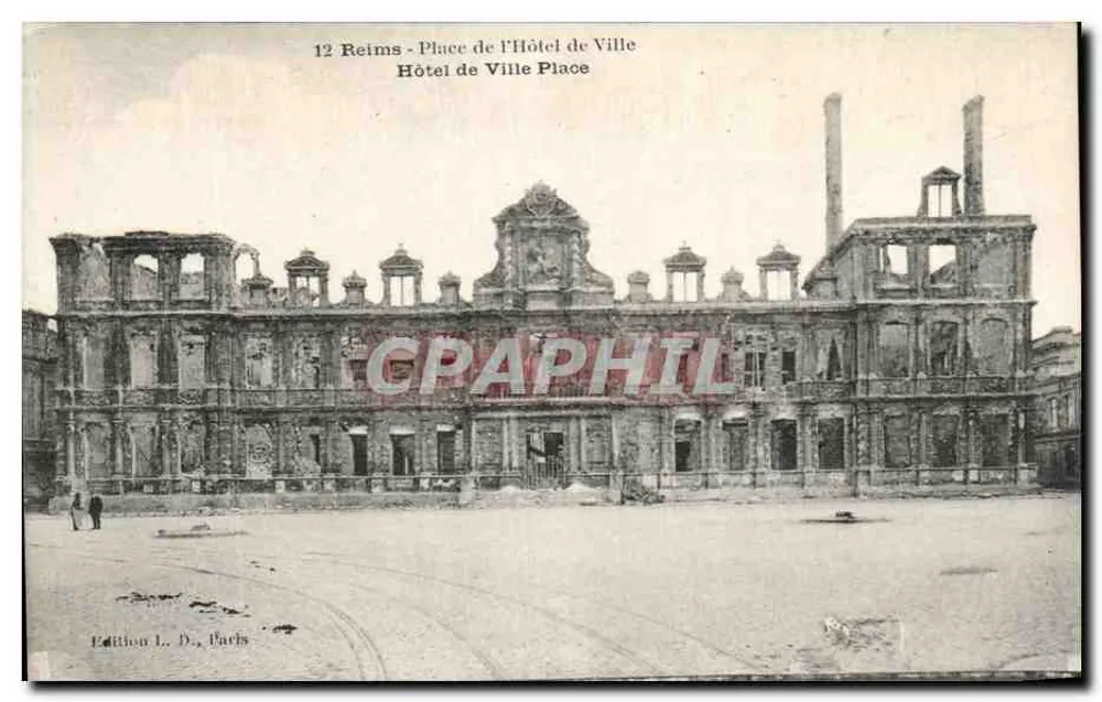 Reims - Place de l'Hôtel de Ville — Hôtel de Ville in Ruinen — Edition L. D., Paris - Vorderseite