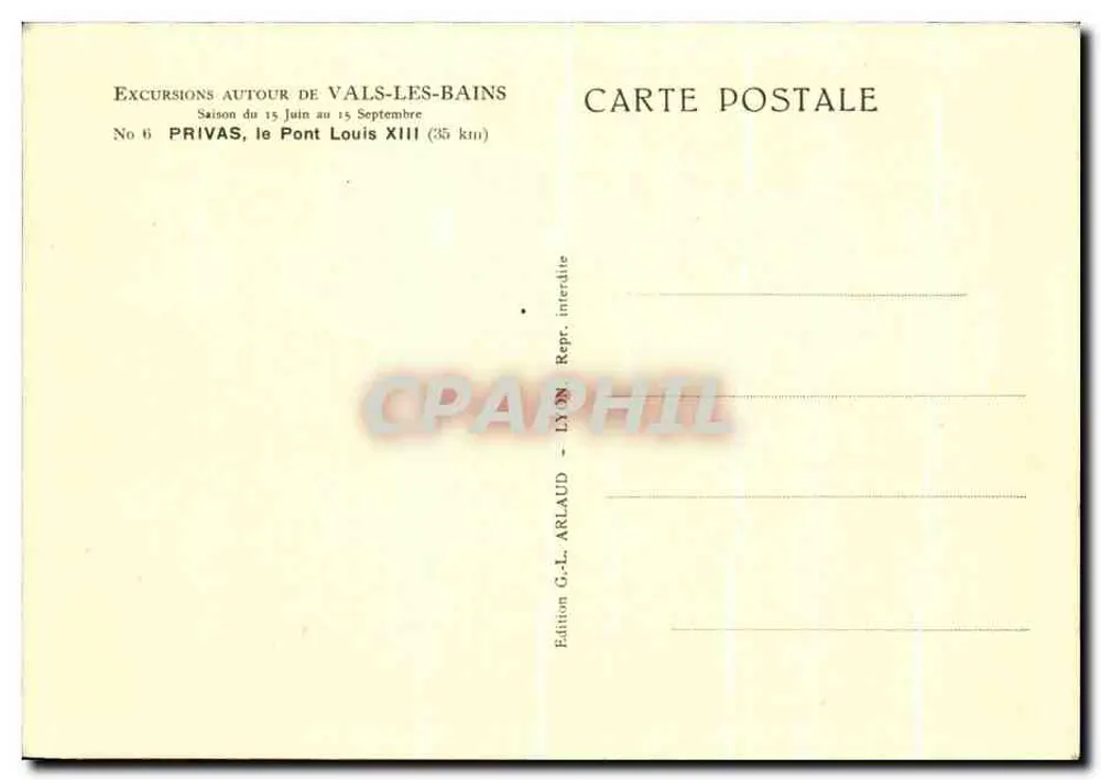 Privas, die Brücke Louis XIII — Ausflüge um Vals-les-Bains, Nr. 6 — Edition G.-L. Arlaud, Lyon - Rückseite
