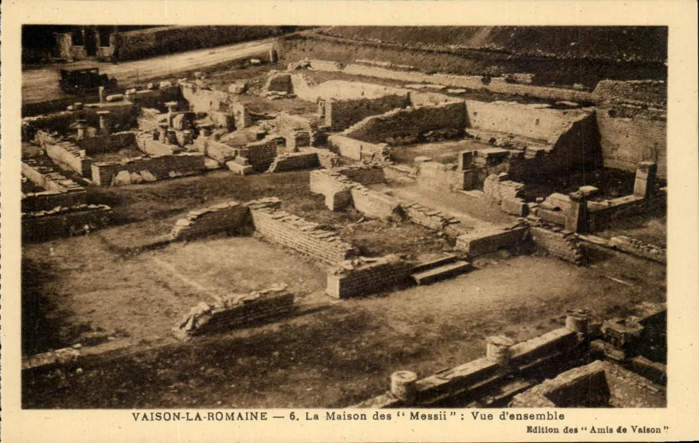 Vaison-la-Romaine — 6. Das Haus der « Messii »: Gesamtansicht — Herausgabe durch die « Freunde von Vaison » - Vorderseite