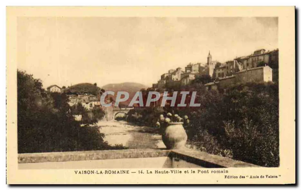 Vaison-la-Romaine — La Haute-Ville et le Pont romain — Edition der 'Amis de Vaison' n°14 - Vorderseite
