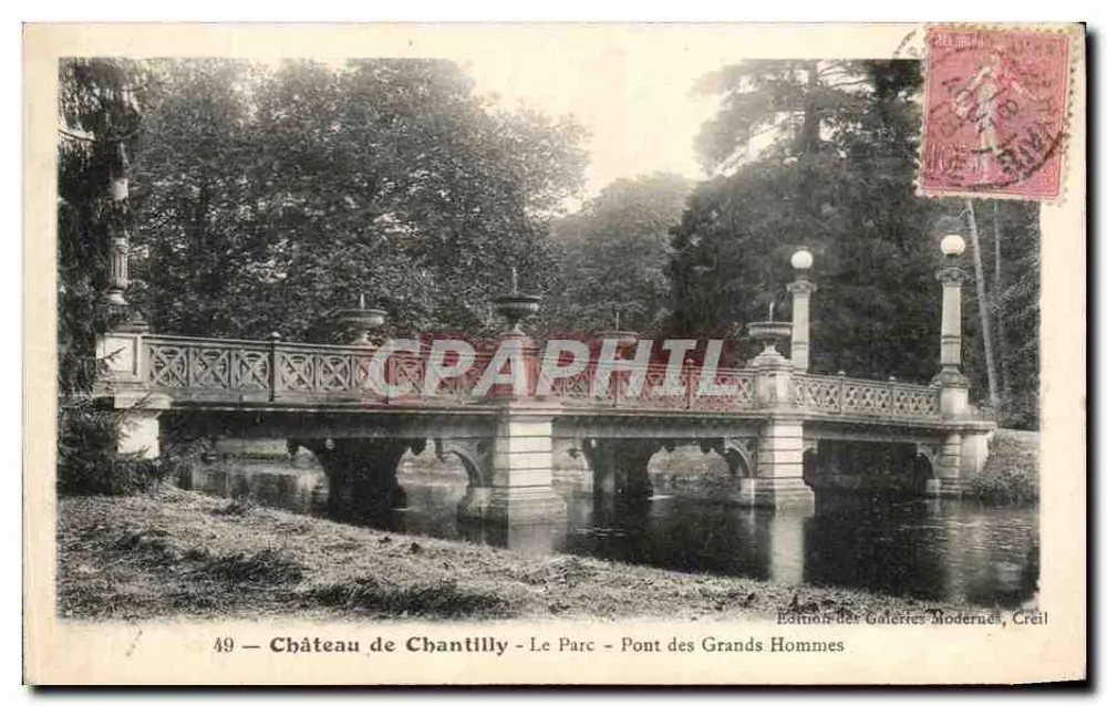 Château de Chantilly — Der Park — Pont des Grands Hommes — Edition des Galeries Modernes, Créil - Vorderseite