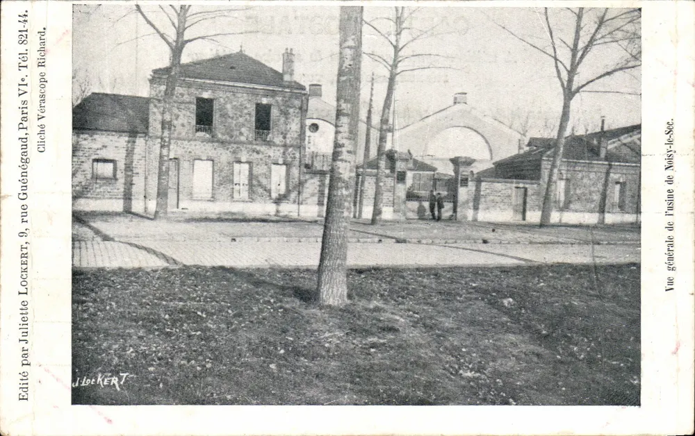 Vue générale de l'usine de Noisy-le-Sec — éditeur Juliette Lockert, Tél. Richard, Paris VIe - Frente
