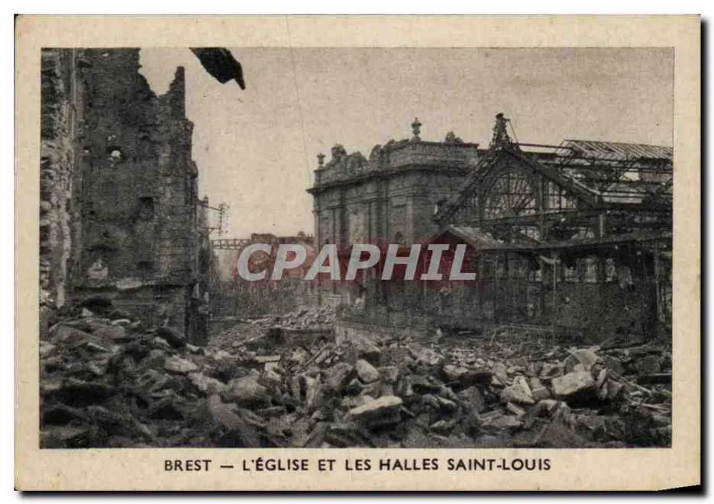 Brest — Die Kirche und die Hallen Saint-Louis — zerstört - Vorderseite