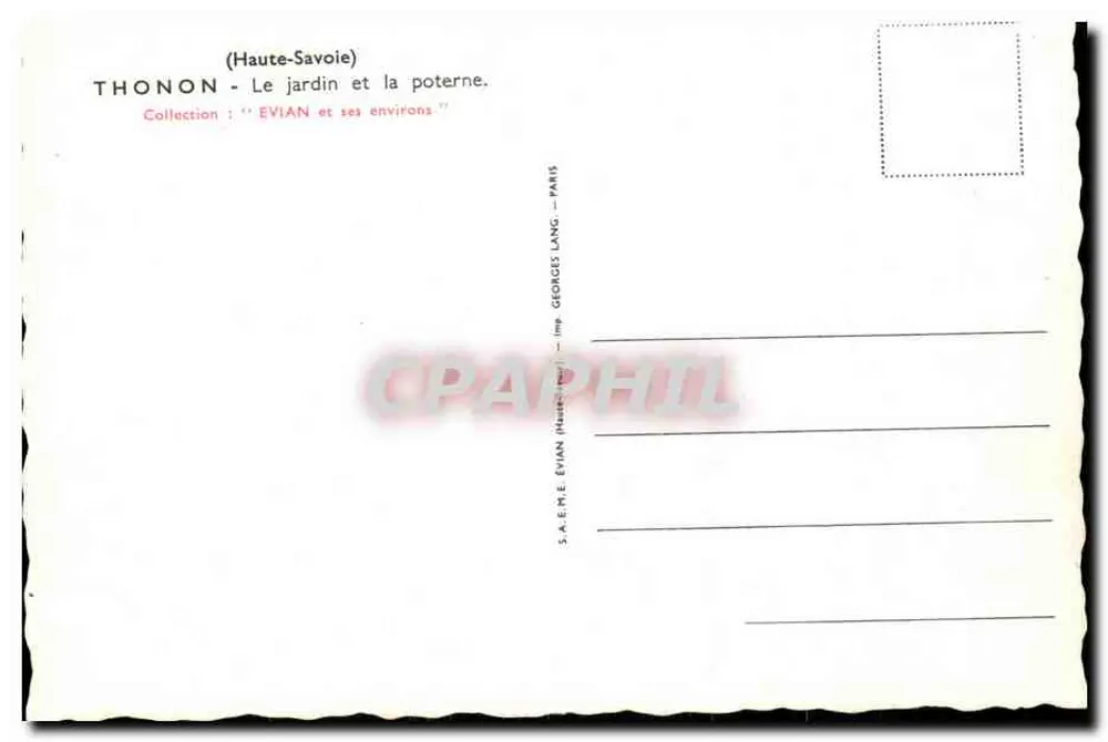 Thonon - O jardim e a porta de acesso — Coleção 'Évian e seus arredores' — S.A.E.N.E. Évian (Haute-Savoie) — imp. Georges Lang, Paris - Verso