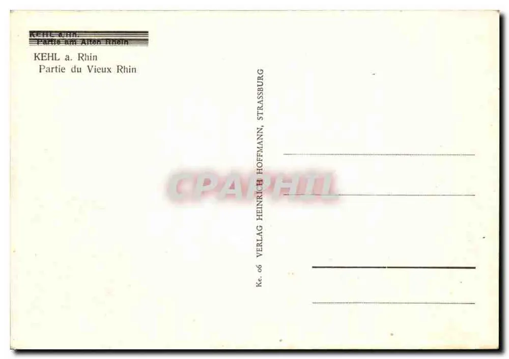 Kehl Stadt — Ansicht des Rheins — Verlag Straßburg - Rückseite