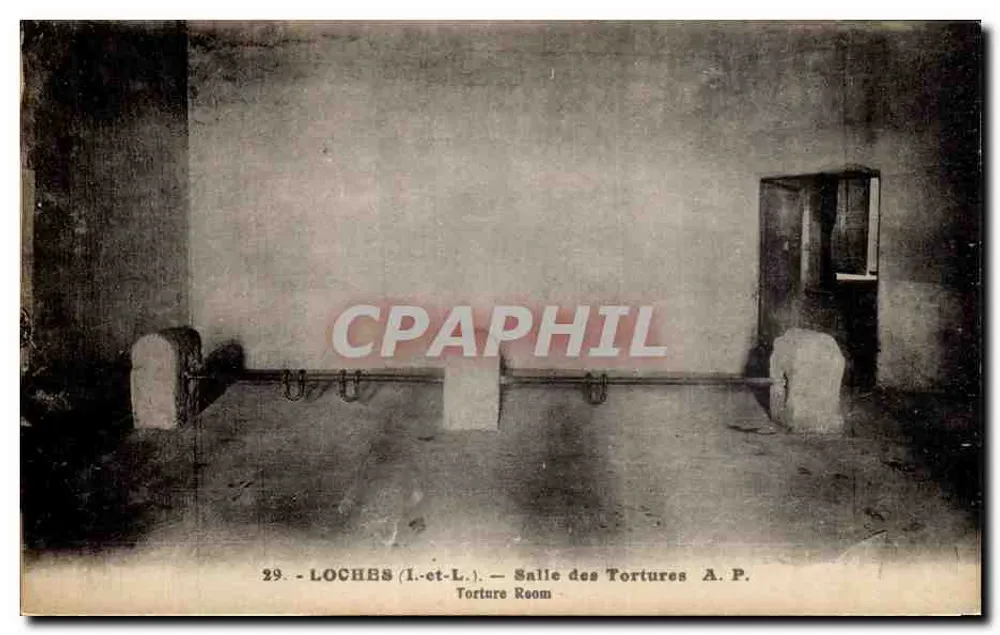 Loches (Loire-et-Loire) — Sala delle Torture — Editore A. P. - Recto