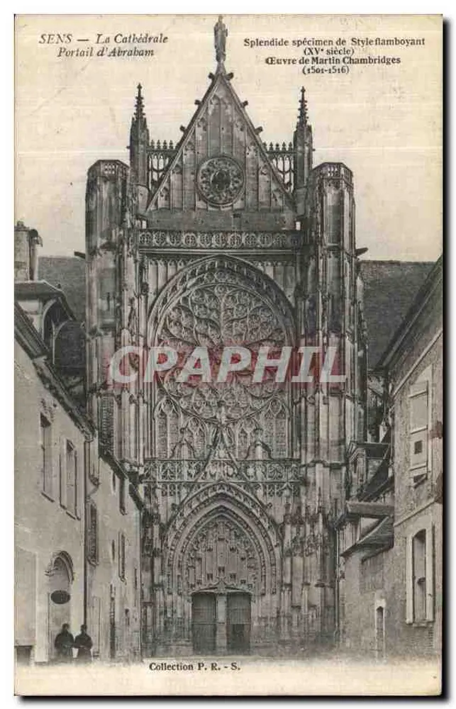 Sens — Die Kathedrale, Portal von Abraham — Prächtiges Beispiel des Flamboyant-Stils, Werk von Martin Chambridges (1501-1516) - Vorderseite