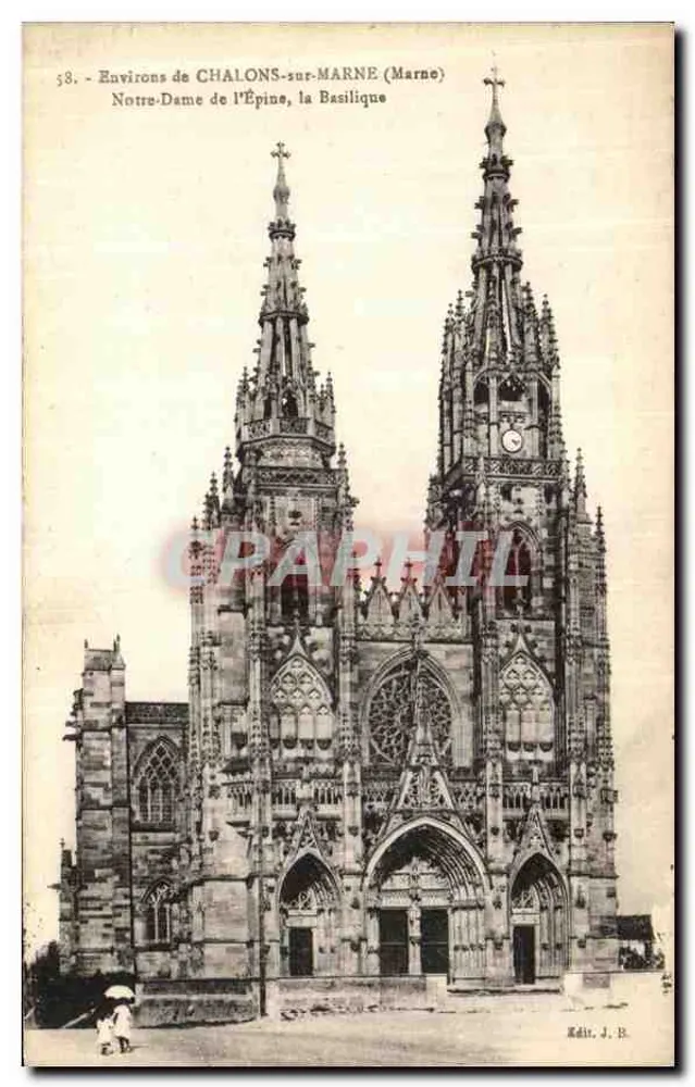 Notre-Dame de l'Épine, die Basilika — Umgebung von Châlons-sur-Marne (Marne) — Verlag J. B. - Vorderseite