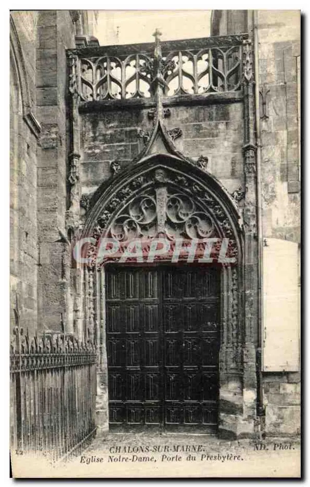 Chalons-sur-Marne — Kirche Notre-Dame, Tor des Presbyteriums — ND. Phot. - Vorderseite