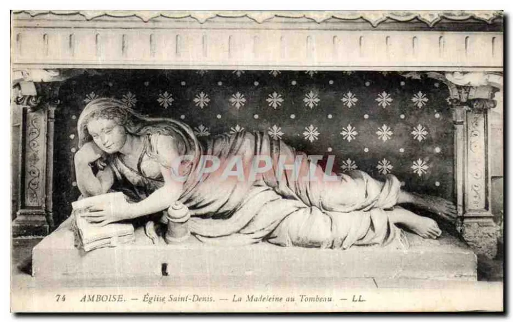 Amboise. — Kirche Saint-Denis. — Die Madeleine am Grab — LL - Vorderseite