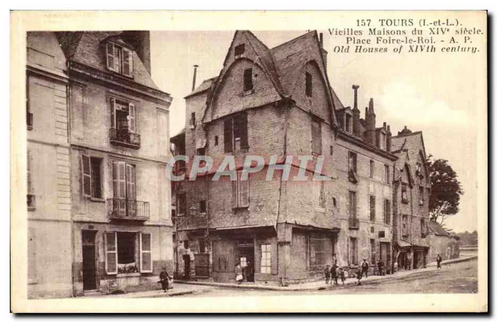 Tours (Loire-et-Cher) — Alte Häuser des 14. Jahrhunderts, Place Foire-le-Roi — A.P. n°157 - Vorderseite