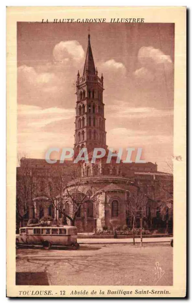 Toulouse - Abside da Basílica Saint-Sernin — La Haute-Garonne Illustrée, n°12 - Frente