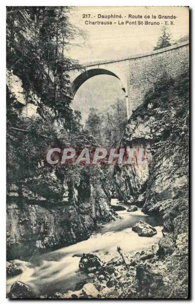 Dauphiné - Route de la Grande-Chartrouse - Le Pont St Bruno - E.R. - n°217 - Vorderseite