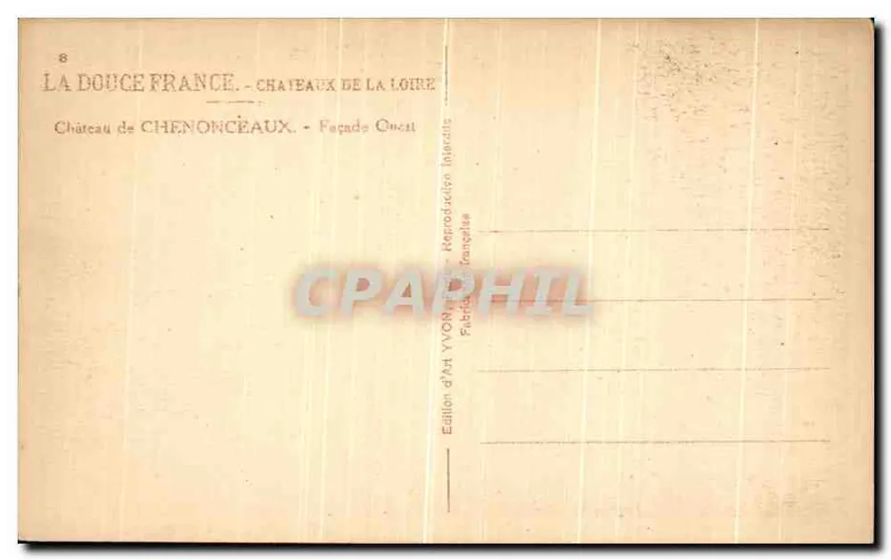 Castelo de Chenonceaux — Fachada Oeste — Édition d'Art YVON - Verso