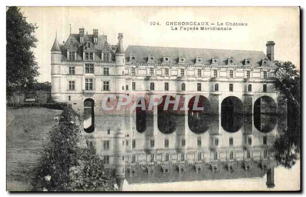 Chenonceaux — O Castelo, A Facha Meridional — Editor não identificado, n° de série 104 - Frente