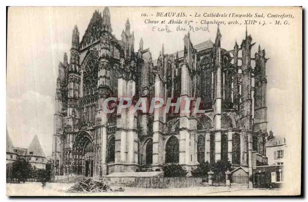 Beauvais — La Cathédrale (Ensemble Sud, Contreforts, Chœur et Abside, Chambiges, arch. XIIIe s.) — M. G. École du Nord - Frente