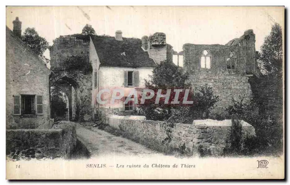 Senlis — Ruínas do Castelo de Thiers — ND Hot - Frente