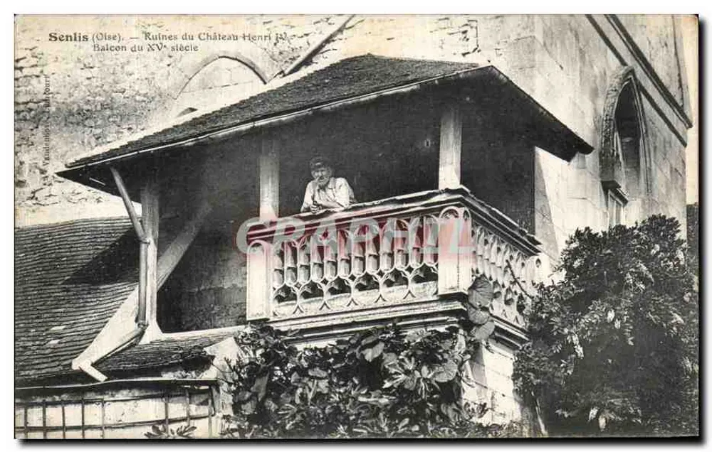 Senlis (Oise) — Ruinen des Schlosses Henri III — Balkon des 15. Jahrhunderts - Vorderseite