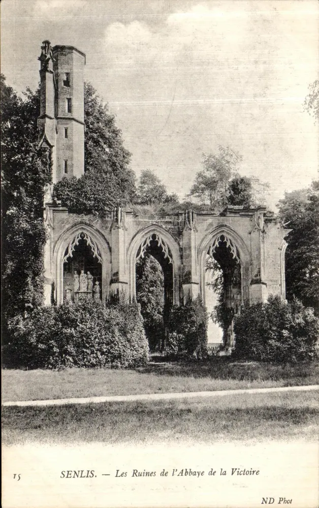 Senlis — Ruinen der Abtei la Victoire — ND Phot - Vorderseite