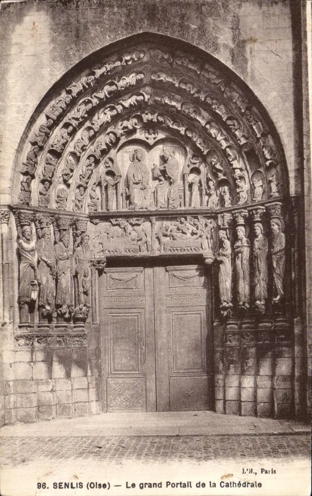 SEN LIS (Oise) — Der Große Portal der Kathedrale — L'H., Paris - Vorderseite