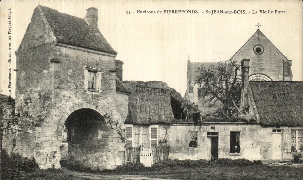 St-JEAN-aux-BOIS — Die Alte Pforte — Erworben in Pierrefonds, veröffentlicht von Plaques Jouglia - Vorderseite