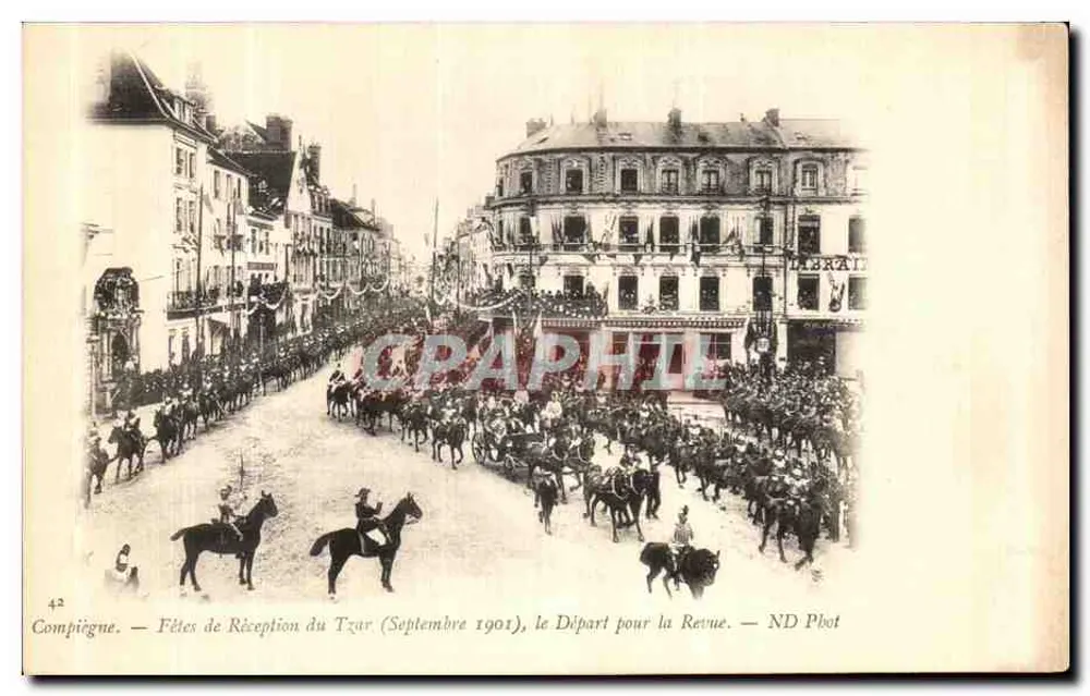 Compiègne — Empfangsfeier des Zaren (September 1901), der Abmarsch zur Übung — ND Phot - Vorderseite