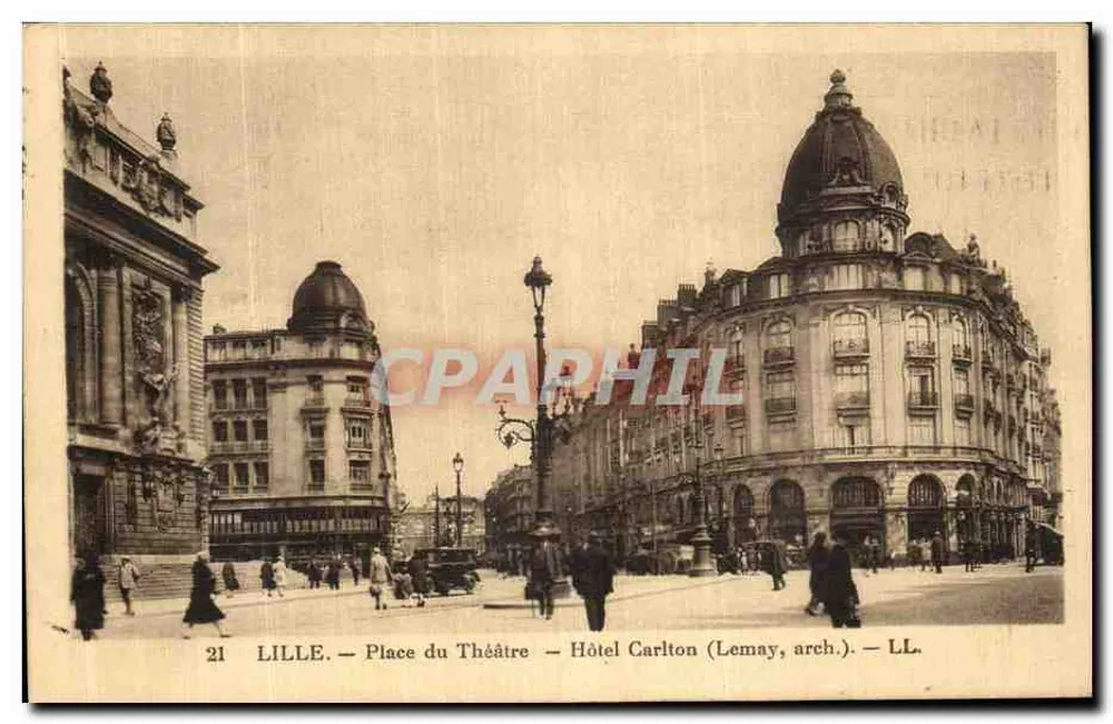 LILLE — Place du Théâtre — Hôtel Carlton (Lemay, arch.) — LL. - Vorderseite