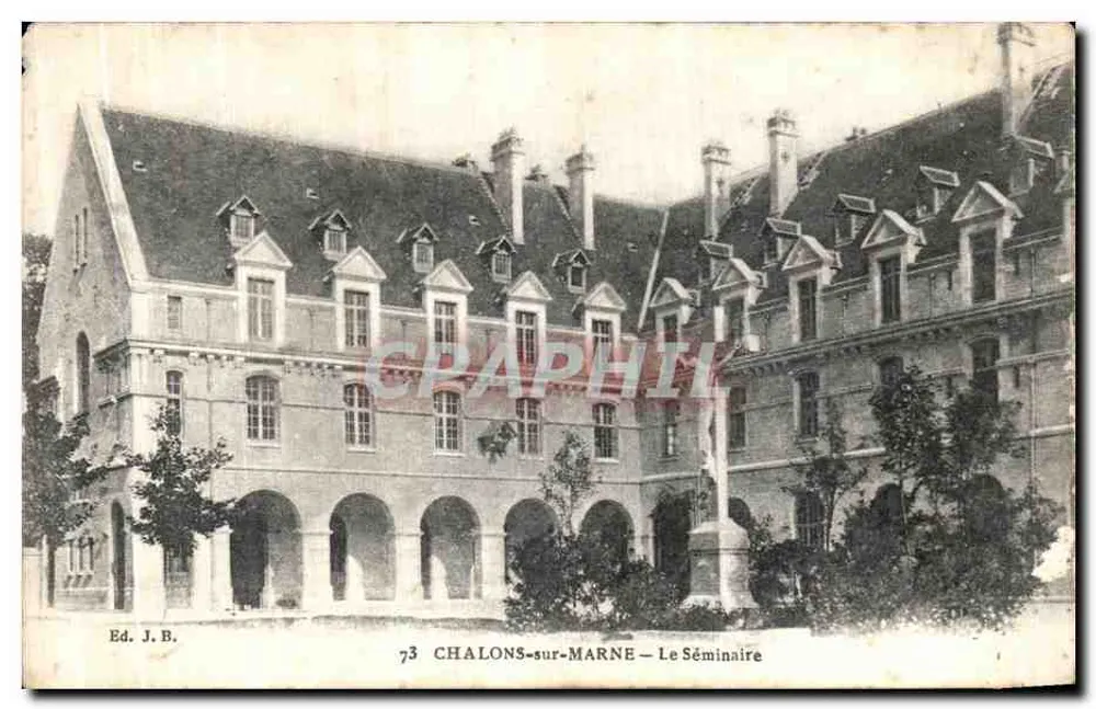 Chalons-sur-Marne — Le Séminaire — Ed. J. B. n° 73 - Frente