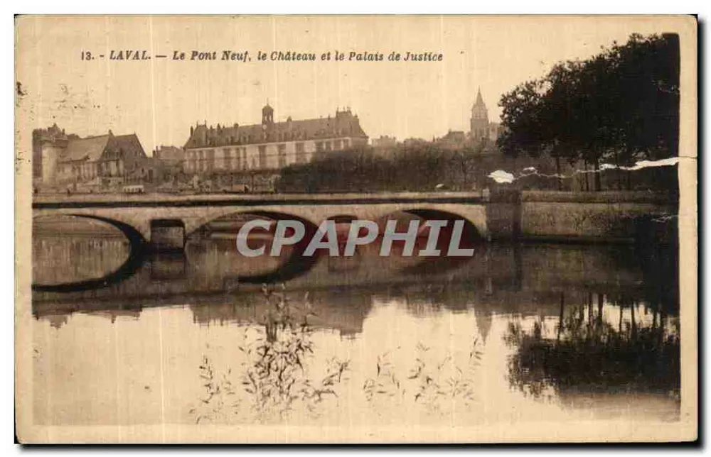 Laval — Der Pont Neuf, das Schloss und das Palais de Justice — Verlag Artiaud, 13 - Vorderseite
