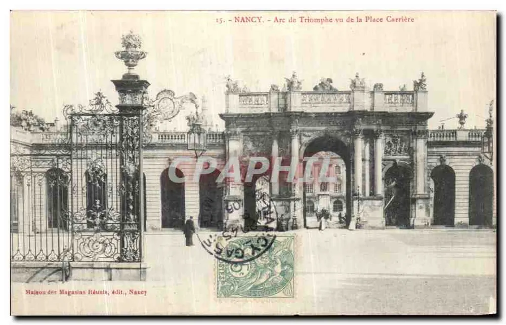NANCY — Arco do Triunfo visto da Place Carrière — Maison des Magasins Réunis, editora, Nancy - Frente