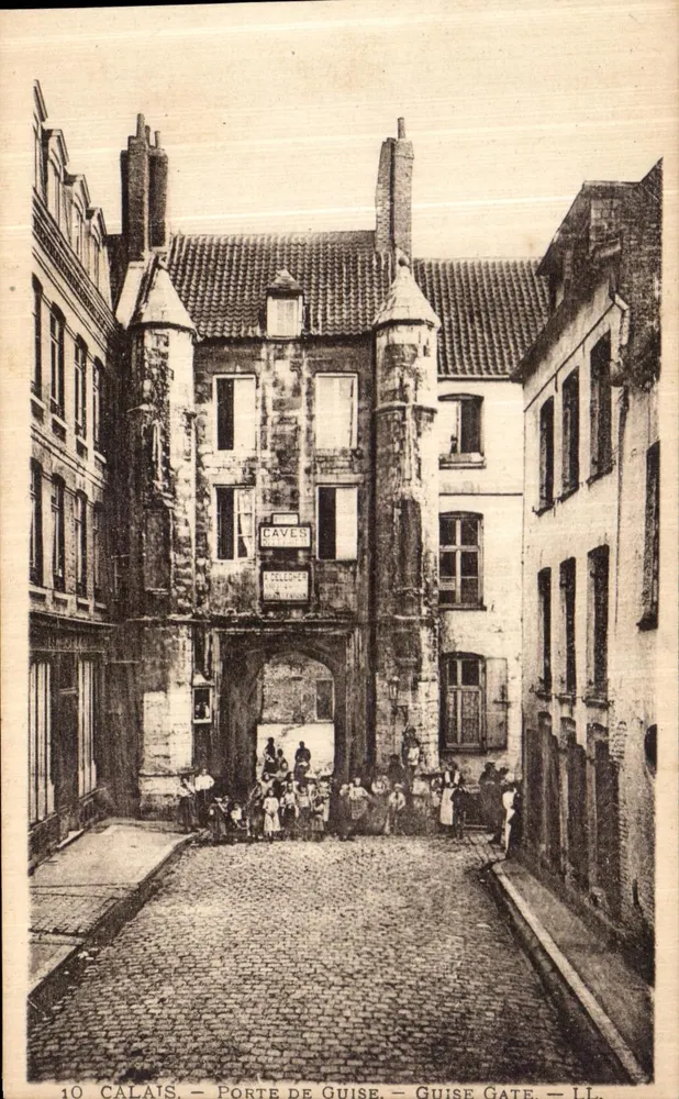 Calais — Porta di Guise — Guise Gate — LL. - Recto