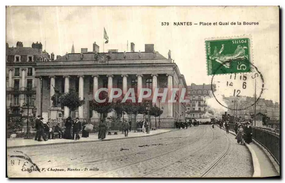 NANTES — Piazza e Lungomare della Borsa — Collezione F. Chapeau, Nantes - 2° millennio, n° 579 - Recto