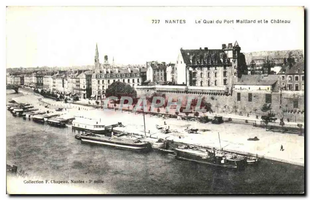 Nantes - Der Kai des Port Maillard und das Schloss — Sammlung F. Chapeau, n° 727 - Vorderseite