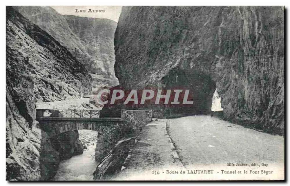 Route du Lautaret - Tunnel und Brücke Pont Ségur — Mlle Joubert, Verleger, Gap - Vorderseite