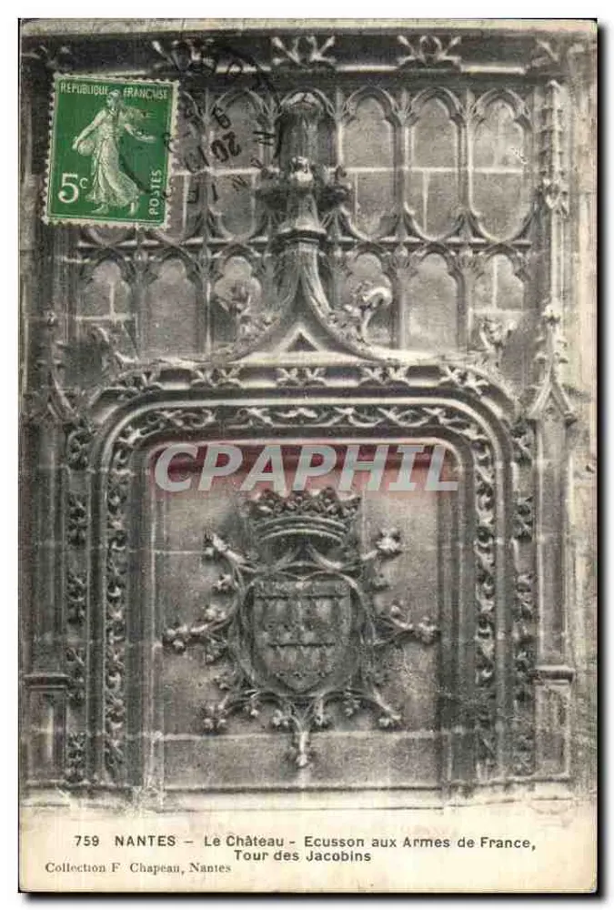 NANTES — Das Schloss — Wappen der Französischen Krone, Turm der Jacobins — Sammlung F. Chapeau, Nantes - Vorderseite