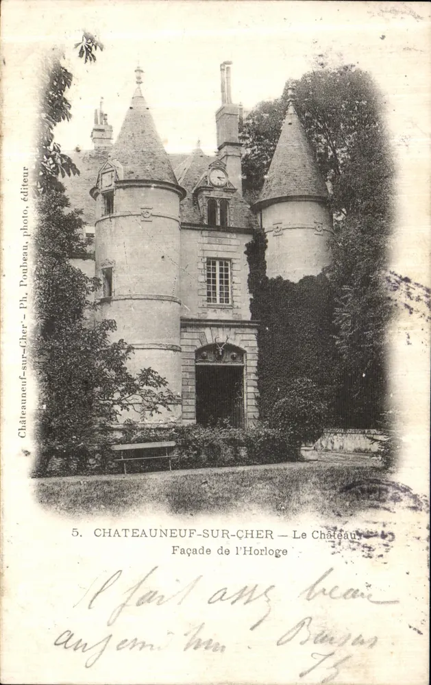 Châteauneuf-sur-Cher — Das Schloss — Fassade der Uhr — Ph. Poubeau, Verlag - Vorderseite