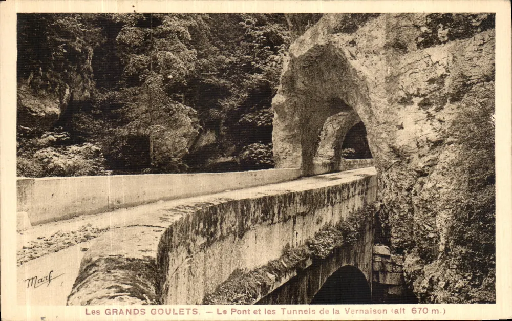 Die GRANDS GOULETS — Die Brücke und Tunnel von la Vernaison (Höhe 670 m.) — Marf - Vorderseite