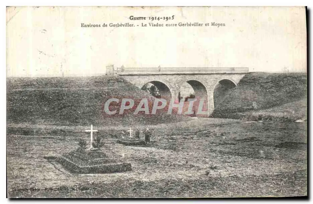Um Gerbéviller - Der Viadukt zwischen Gerbéviller und Moyen — Krieg 1914-1915 - Vorderseite