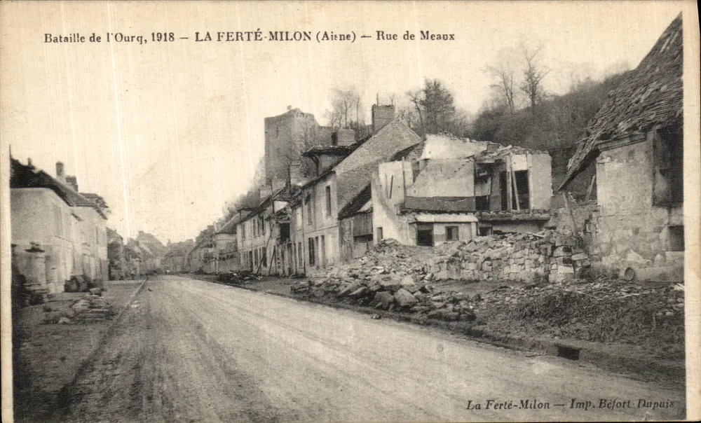 Schlacht am Ourcq, 1918 — LA FERTÉ-MILON (Aisne) — Rue de Meaux — Imp. Befort Dupuis - Vorderseite