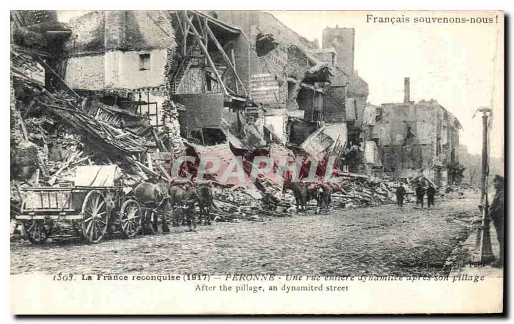 Péronne — Eine ganze Straße nach ihrer Plünderung gesprengt — Phototypie Burinatère, Paris, Nr. 1503 - Vorderseite
