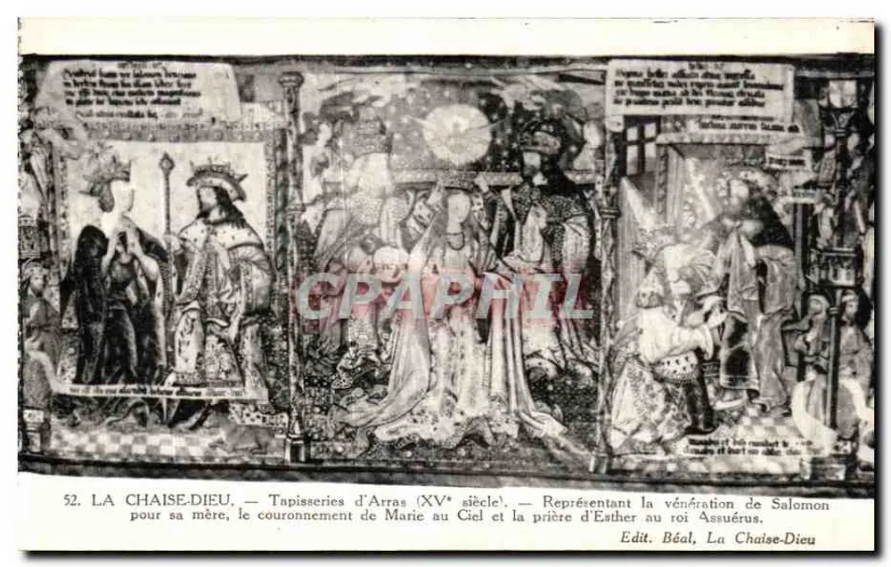 La Chaise-Dieu — Tapisserien von Arras (15. Jahrhundert) — Darstellung der Verehrung Salomons für seine Mutter, der Krönung Mariens im Himmel und des Gebets Esters zum König Assuérus — Edit. Béal, La Chaise-Dieu - Vorderseite