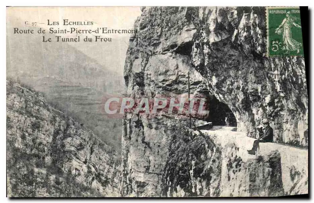 Les Échelles — Route de Saint-Pierre-d'Entremont — Le Tunnel du Frou — C. 97 - Vorderseite