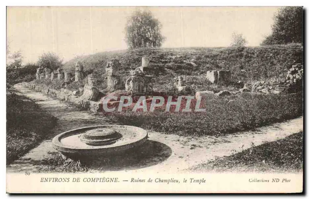 Environs de Compiègne — Ruines de Champlieu, le Temple — Collections ND Phot - Frente